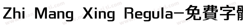 Zhi Mang Xing Regula字体转换